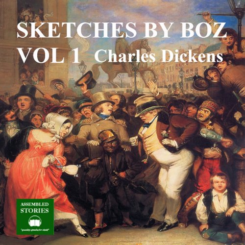 Cover of Sketches by Boz: Volume 1
