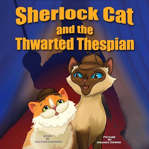 Cover of Sherlock Cat and the Thwarted Thespian