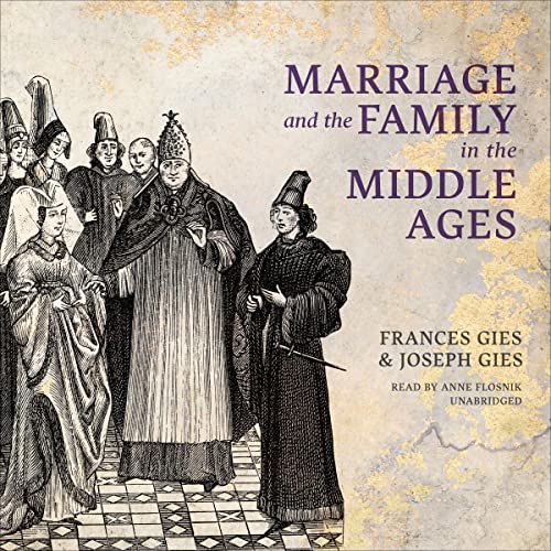 Cover of Marriage and the Family in the Middle Ages