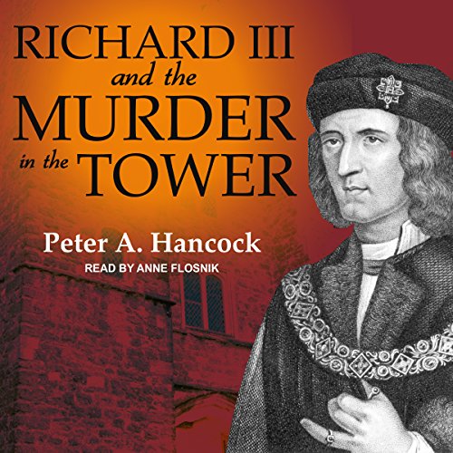 Cover of Richard III and the Murder in the Tower