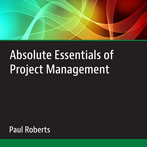Cover of Absolute Essentials of Project Management