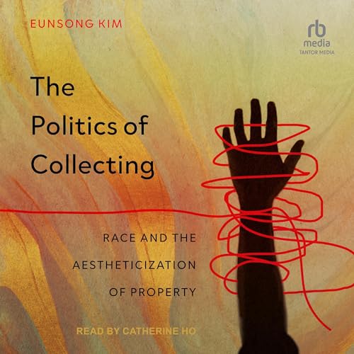 Cover of The Politics of Collecting