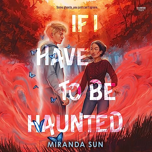 Cover of If I Have to Be Haunted
