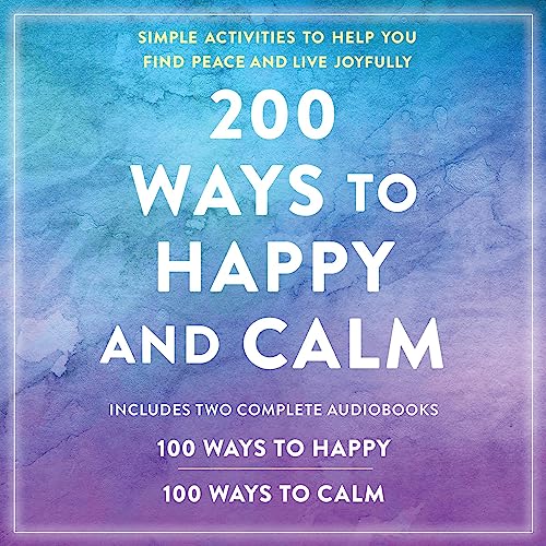 Cover of 200 Ways to Happy and Calm