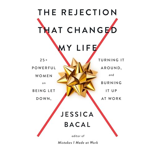 Cover of The Rejection That Changed My Life