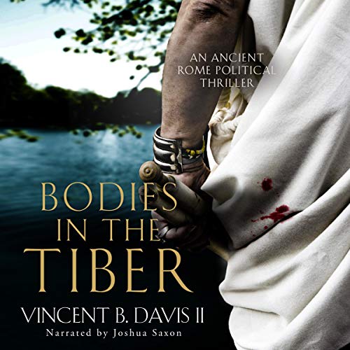 Cover of Bodies in the Tiber: An Ancient Rome Political Thriller