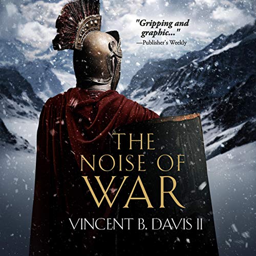 Cover of The Noise of War (A Tale of Ancient Rome)