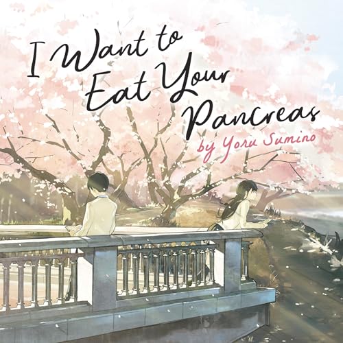 Cover of I Want to Eat Your Pancreas