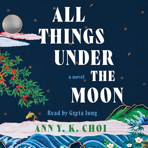 Cover of All Things Under the Moon