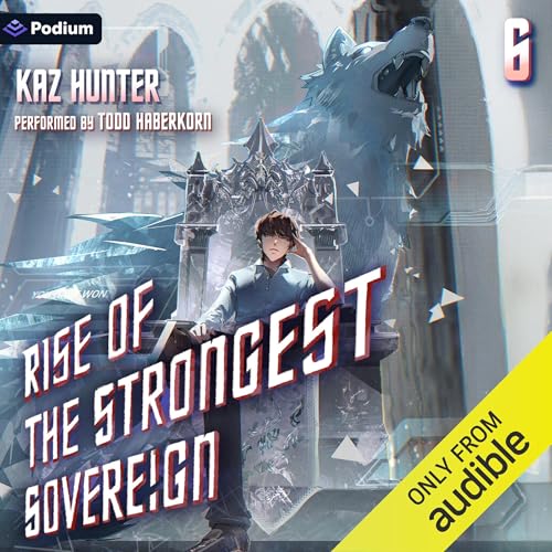 Cover of Rise of the Strongest Sovereign 6: A Post-Apocalyptic LitRPG