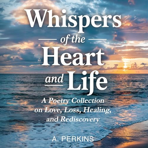 Cover of Whispers of the Heart and Life