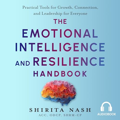 Cover of The Emotional Intelligence and Resilience Handbook