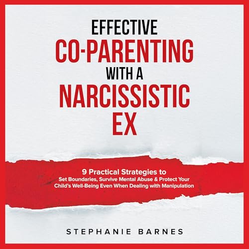 Cover of Effective Co-Parenting with a Narcissistic Ex