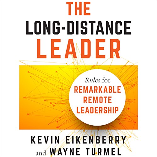 Cover of The Long-Distance Leader: Rules for Remarkable Remote Leadership