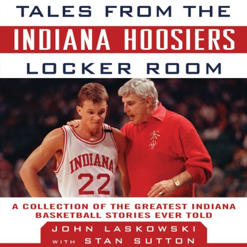 Cover of Tales from the Indiana Hoosiers Locker Room