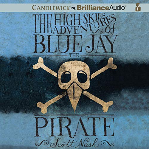 Cover of The High-Skies Adventures of Blue Jay the Pirate