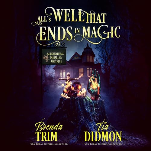 Cover of All Is Well That Ends in Magic