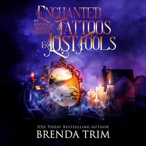 Cover of Enchanted Tattoos & Lost Fools