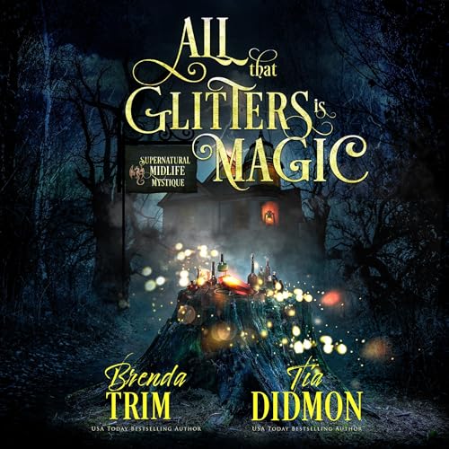 Cover of All That Glitters Is Magic