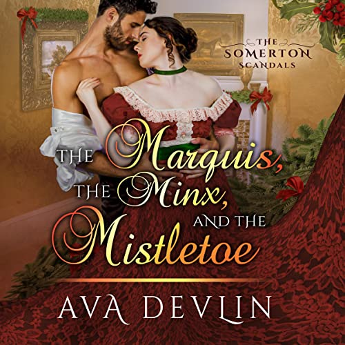 Cover of The Marquis, the Minx, and the Mistletoe