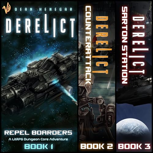 Cover of Derelict: The Complete Series (Books 1-3)