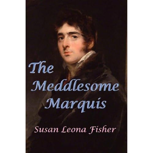 Cover of The Meddlesome Marquis