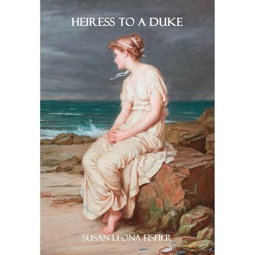 Cover of Heiress to a Duke