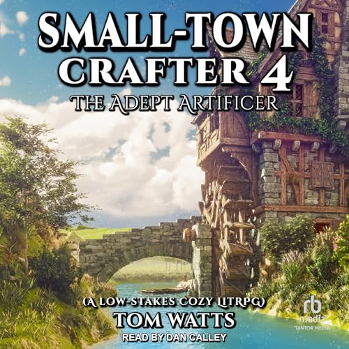 Cover of Small-Town Crafter 4: The Adept Artificer