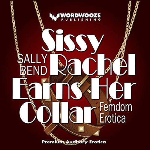Cover of Sissy Rachel Earns Her Collar