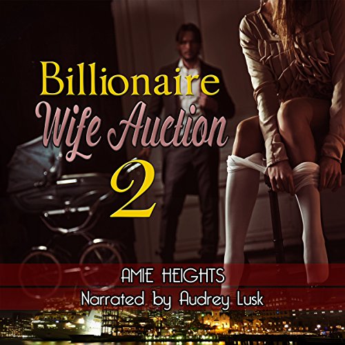 Cover of Billionaire Wife Auction 2
