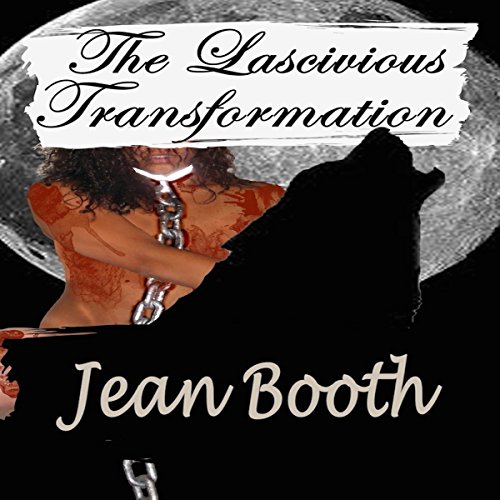 Cover of The Lascivious Transformation