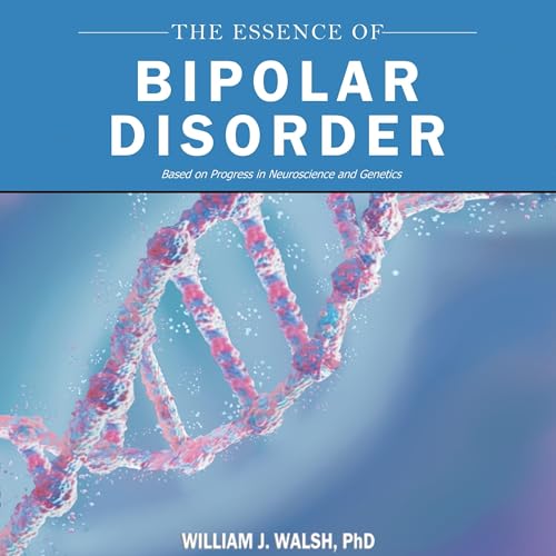Cover of Essence of Bipolar Disorder
