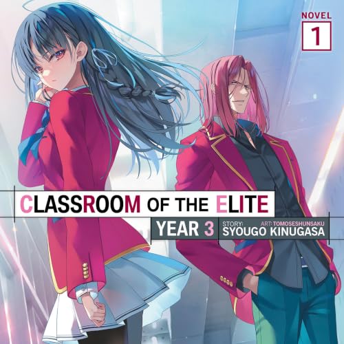 Cover of Classroom of the Elite: Year 3, Vol. 1