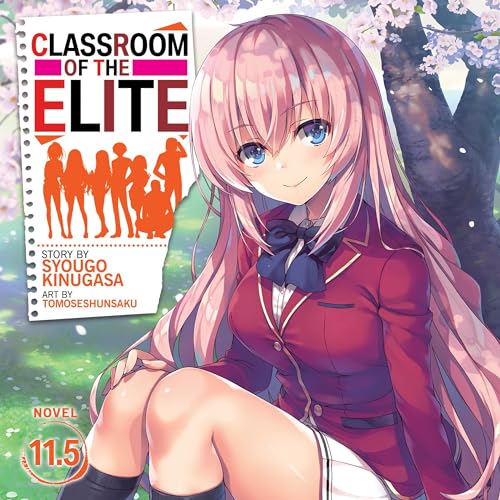 Cover of Classroom of the Elite, Vol. 11.5