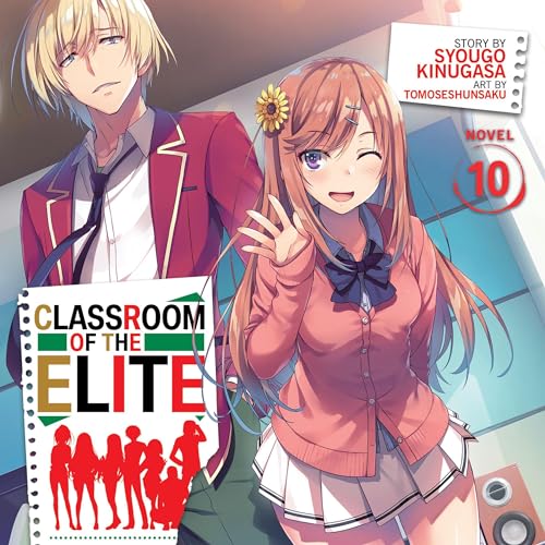 Cover of Classroom of the Elite, Vol. 10