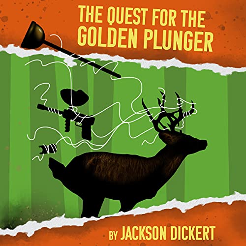 Cover of The Quest for the Golden Plunger: The Misadventures of the Adventure Rangers