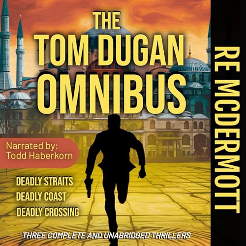 Cover of The Tom Dugan Omnibus: Three Great Thrillers in One Package