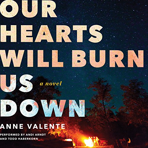 Cover of Our Hearts Will Burn Us Down