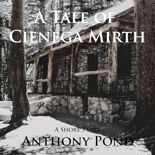 Cover of A Tale of Cienega Mirth