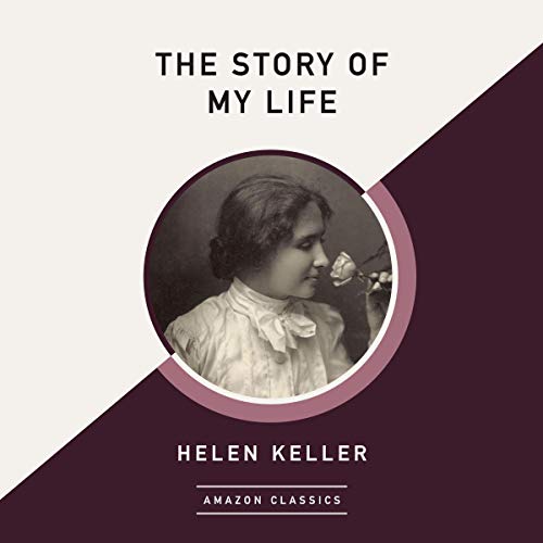 Cover of The Story of My Life (AmazonClassics Edition)