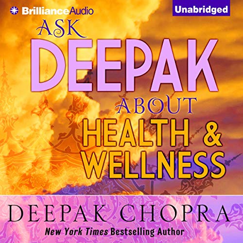 Cover of Ask Deepak About Health & Wellness