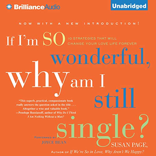 Cover of If I'm So Wonderful, Why Am I Still Single?