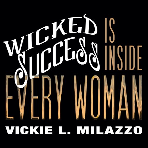 Cover of Wicked Success Is Inside Every Woman