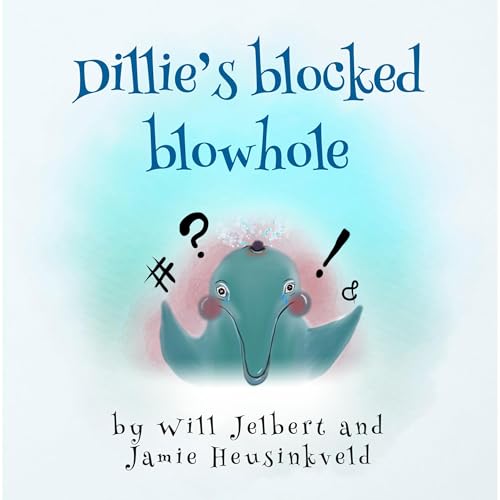 Cover of Dillie's blocked blowhole