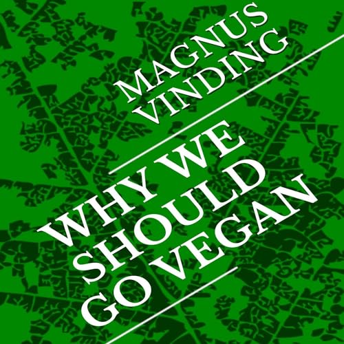 Cover of Why We Should Go Vegan