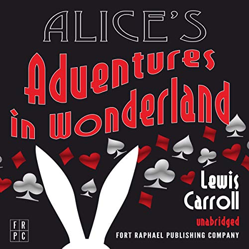 Cover of Alice's Adventures in Wonderland - Unabridged