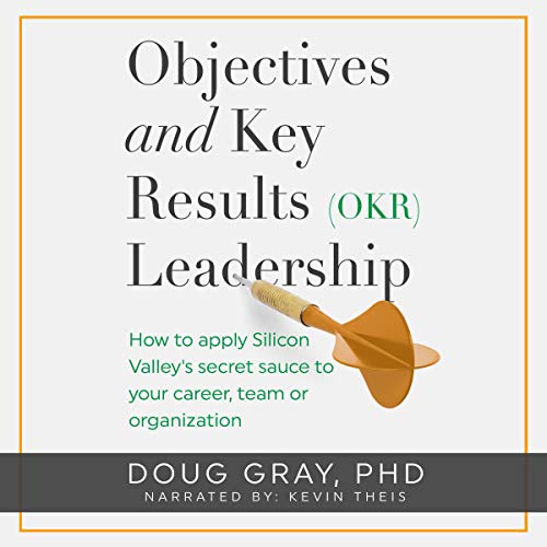 Cover of Objectives and Key Results (OKR) Leadership