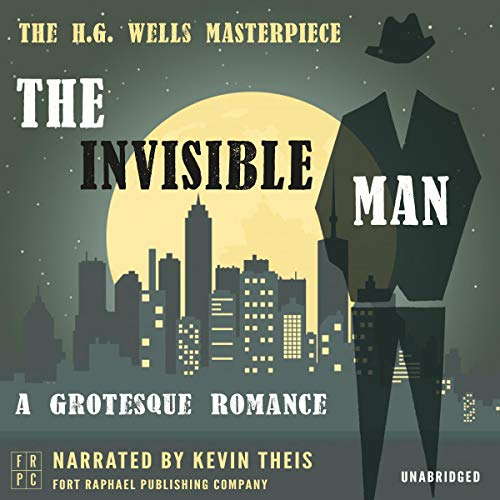 Cover of The Invisible Man: A Grotesque Romance