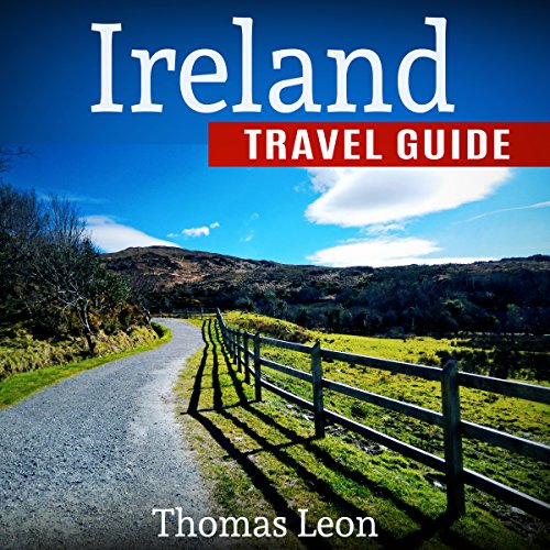 Cover of Ireland Travel Guide: The Real Travel Guide from a Traveler