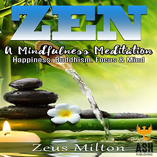 Cover of Zen: A Mindfulness Meditation